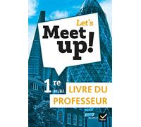 Let's Meet up ! – Anglais 1re – Livre du professeur – Éd. 2019 – Hatier