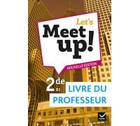 Let's Meet up ! - Anglais 2de Éd. 2019 - Livre du professeur