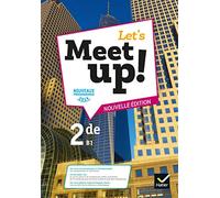 Let's Meet up ! - Anglais 2de Éd. 2019 - Livre élève