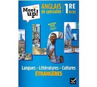 Let's Meet up ! - Anglais LLCE 1re Éd. 2019 - Livre élève Erwan Gouraud (Auteur), Catherine Archambaud (Auteur), Hugues Azaïs (Auteur), Aline Charles (Auteur), Béatrice Firobind (Auteur), Sue Galand-j