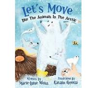 Let's Move Like The Animals In The Arctic