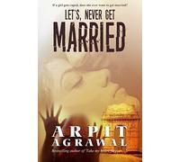 Let's Never Get Married