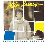 Francis, Mike - Let's Not Talk About It [Import]