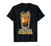 Lets Order Boba Tea Bubble Tea Milk Tea Amateur de thé T-Shirt