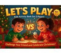 Let's Play: Activity Book for Kids Ages 8-12 | Competitive Puzzles, Games and Brain-Boosting Activities for Two Players | Fun Gift for Kids