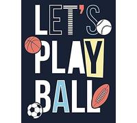 Let's Play Ball: Let's Play Ball Lined Exercise Journal With 150 Pages To Write Draw Sketch For Boys Girls Teens And Student (Childrens Collections)