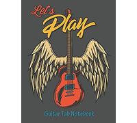 Let's Play Guitar Tab Notebook: Blank Sheet Music Guitar Tablature With Lyric Lines And Chord Boxes