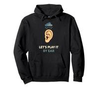 Let's Play It by Ear Funny Weather Wordplay Graphic Design Sweat à Capuche