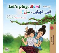 Let's Play, Mom! (English Urdu Bilingual Children's Book)