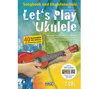 Let's Play Ukulele (mit 2 CDs): Songbook und Ukulelenschule
