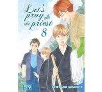 Let's pray with the priest - Tome 08 Kotetsuko Yamamoto (Auteur), Kotetsuko Yamamoto (Illustration), Kotetsuko Yamamoto (Scénario)