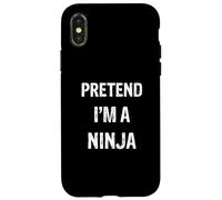 Let's Pretend I'm A Ninja Costume de fête d'halloween Amusant Coque pour iPhone X/XS