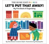 Lets Put That Away My First Book of Organizing - Joanna Teplin - Random House USA Inc - Livre en Anglais - Board book Joanna TeplinJoanna Teplin (Auteur)