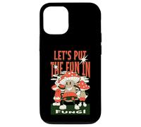 Let's Put The Fun in Fungi Coque pour iPhone 12/12 Pro