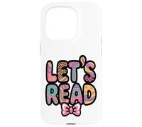 Lets Read Enseignant d'alphabétisation pour Enfants Coque pour iPhone 15 Pro