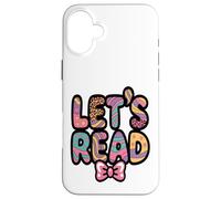 Lets Read Enseignant d'alphabétisation pour Enfants Coque pour iPhone 16 Plus