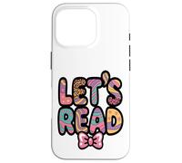 Lets Read Enseignant d'alphabétisation pour Enfants Coque pour iPhone 16 Pro