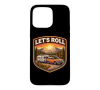 Let's Roll Caravane Camping Remorque Montagne Camper Nature Coque pour iPhone 15 Pro Max