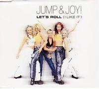 Jump & Joy - Let's Roll (I Like It)