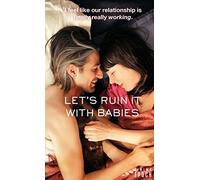 Let's Ruin It with Babies
