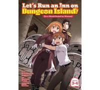 Let's Run an Inn on Dungeon Island! (In a World Ruled by Women) (Omnibus) Vol. 3-4 - Bunzaburou Nagano - Seven Seas Entertainment - ebook (ePub illustré) - Livre