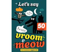 Let's Say Vroom & Meow: Early Learning Speech Therapy Book for Toddlers to Learn Animal Noises, Vehicle Sounds, and First Words