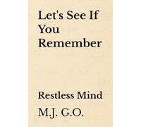 Let's See If You Remember: Restless Mind