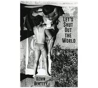 Let's Shut Out The World