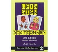 Let's Sign Dictionary: Everyday Bsl For Learners