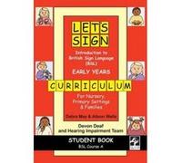 Let's Sign Introduction to BSL Early Years Curriculum Student Book Alison Wells (Auteur)