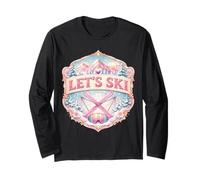 Lets Ski Resort Femme Ski Fille Hiver Montagne Fun Manche Longue