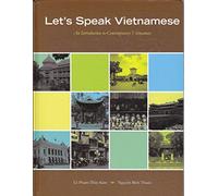 Let's Speak Vietnamese: An Introduction to Contemporary Vietnamese