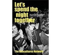 LetS Spend the Night Together LetS Spend the Night Together (Auteur)