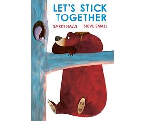 Let's Stick Together: An I'm Sticking With You Story