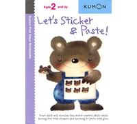 Let's Sticker And Paste (Kumon First Steps Workbooks)