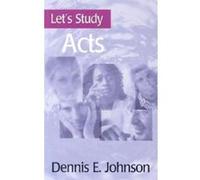 Let's Study Acts Dennis Johnson (Auteur)