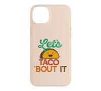 Let's Taco About IT Funny Pun Talk Tacos Meme Coque pour iPhone 14 Plus