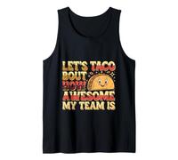 Let's Taco Bout How Awesome My Team Is Entraîneur ----- Débardeur