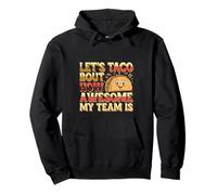 Let's Taco Bout How Awesome My Team Is Entraîneur ----- Sweat à Capuche