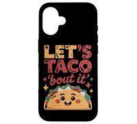 Let's Taco Bout It Fun Foodie Design Coque pour iPhone 16