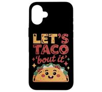 Let's Taco Bout It Fun Foodie Design Coque pour iPhone 16 Plus