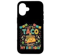 Let's Taco Bout My Birthday Funny Taco Party Fiesta Design Coque pour iPhone 16