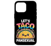 Let's Taco Pansexual Pride Cute Taco Coque pour iPhone 16 Pro Max