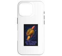 Let's Taco to Space Motif fusée Coque pour iPhone 16 Pro