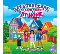 Let's Take Care of Each Other! At Home