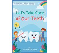 Let's Take Care Of Our Teeth: Interactive Book (My Beautiful Teeth)