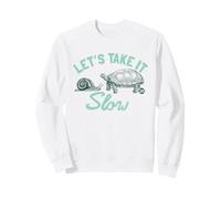 Let's Take It Slow Funny Snail Sweatshirt