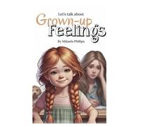 Lets Talk About Grown-Up Feelings: A Gentle Reminder That Parents Are People Too