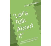 "Let's Talk About It": Noticing the Signs and Effects Of Childhood Sexual Abuse