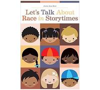 Let's Talk About Race In Storytimes